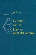 Genetics and the Electroencephalogram - Vogel, Friedrich