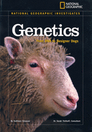 Genetics: From DNA to Designer Dogs