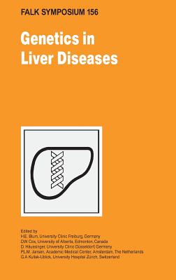 Genetics in Liver Disease - Blum, H E (Editor), and Cox, D W (Editor), and Hussinger, D (Editor)