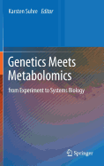 Genetics Meets Metabolomics: from Experiment to Systems Biology