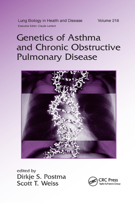 Genetics of Asthma and Chronic Obstructive Pulmonary Disease - Postma, Dirkje S. (Editor), and Weiss, Scott T. (Editor)