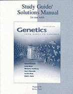 Genetics: Solutions Manual and Study Guide: From Genes to Genomes - Hartwell, Leland, and Hood, Leroy, and Goldberg, Michael L.