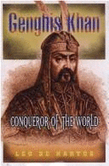 Genghis Khan: Conqueror of the World