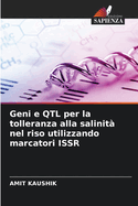 Geni e QTL per la tolleranza alla salinit? nel riso utilizzando marcatori ISSR