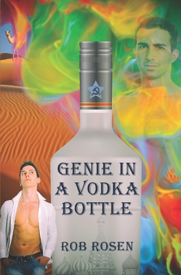 Genie in a Vodka Bottle - Rosen, Rob