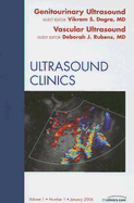 Genitourinary Ultrasound: Vascular Ultrasound, an Issue of Ultrasound Clinics: Volume 1-1