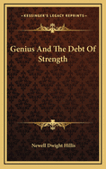 Genius and the Debt of Strength