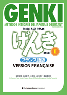 Genki: An Integrated Course in Elementary Japanese 2 [3rd Edition] French Version