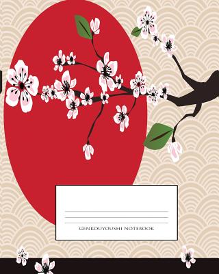Genkouyoushi Notebook: Kanji Practice Notebook & Paper & Workbook & Book, Japanese Writing Practice Book & Notetaking of Kana and Kanji Characters, Japanese Composition Notebook, 8' x 10', 200 squares each .5", 110 pages, Sun and Cherry Blossoms covering - Planner, Ariana