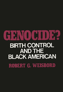 Genocide?: Birth Control and the Black American