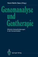 Genomanalyse Und Gentherapie: Ethische Herausforderungen in Der Humanmedizin