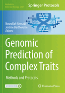 Genomic Prediction of Complex Traits: Methods and Protocols
