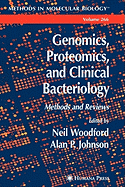 Genomics, Proteomics, and Clinical Bacteriology: Methods and Reviews