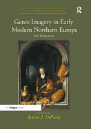 Genre Imagery in Early Modern Northern Europe: New Perspectives