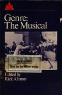 Genre, the Musical: A Reader - Altman, Rick, Professor
