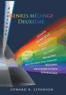 Genres Mlange Deuxime: Humor, Word Play, Personae, Sonnets, Art, Fiction, Memoirs, Reconstructing Judaism, Reviews, Interpretation, Genealogy