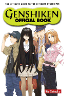 Genshiken Official Book: The Ultimate Guide to the Ultimate Otaku Epic