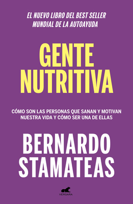 Gente Nutritiva / Nourishing People - Stamateas, Bernardo