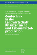 Gentechnik in Der Landwirtschaft, Pflanzenzucht Und Lebensmittelproduktion: Stand Und Perspektiven