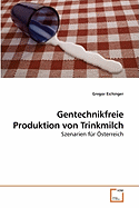 Gentechnikfreie Produktion Von Trinkmilch