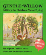 Gentle Willow: A Story for Children about Dying
