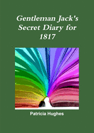 Gentleman Jack: Gentleman Jack: Anne Lister's Secret Diary for 1817