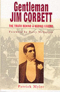 Gentleman Jim Corbett - Myler, Patrick