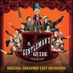 Gentleman's Guide to Love & Murder - Original Broadway Cast Recording