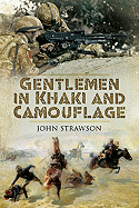 Gentlemen in Khaki and Camouflage: The British Army 1890-2008