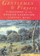 Gentlemen & Players: Gardeners of the English Landscape