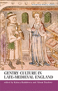 Gentry Culture in Late Medieval England