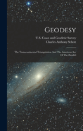 Geodesy: The Transcontinental Triangulation and the American Arc of the Parallel