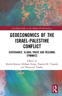Geoeconomics of the Israel-Palestine Conflict: Governance, Global Trade, and Regional Dynamics