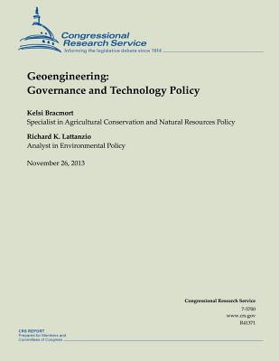 Geoengineering: Governance and Technology Policy - Bracmort, Kelsi