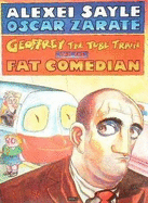 Geoffrey the Tube Train and the Fat Comedian - Sayle, Alexei, and Zarate, Oscar