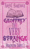 Geoffrey the Very Strange: A M/M Fantasy Romance