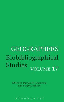 Geographers - Armstrong, Patrick H (Editor)