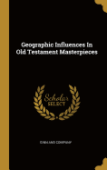 Geographic Influences In Old Testament Masterpieces