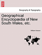 Geographical Encyclopdia of New South Wales, etc.