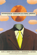 Geographical Identities of Ethnic America: Race, Space, and Place