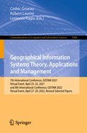 Geographical Information Systems Theory, Applications and Management: 7th International Conference, GISTAM 2021, Virtual Event, April 23-25, 2021, and 8th International Conference, GISTAM 2022, Virtual Event, April 27-29, 2022, Revised Selected Papers