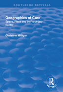 Geographies of Care: Space, Place and the Voluntary Sector