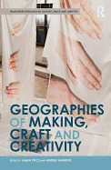 Geographies of Making, Craft and Creativity