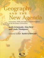 Geography and the New Agenda: Citizenship, PSHE and Sustainable Development in the Secondary Curriculum