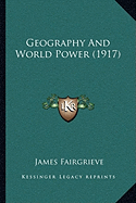 Geography And World Power (1917)