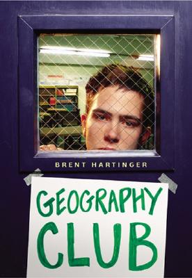 Geography Club - Hartinger, Brent