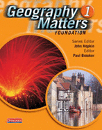 Geography Matters 1 Foundation Pupil Book