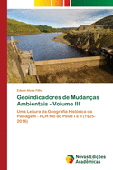 Geoindicadores de Mudanas Ambientais - Volume III