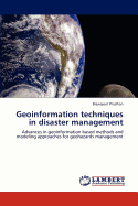 Geoinformation Techniques in Disaster Management
