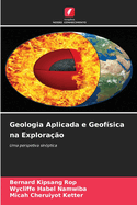 Geologia Aplicada e Geofsica na Explorao